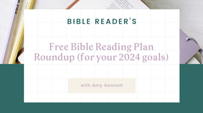 Free Bible Reading Plan Roundup (for you 2024 goals)