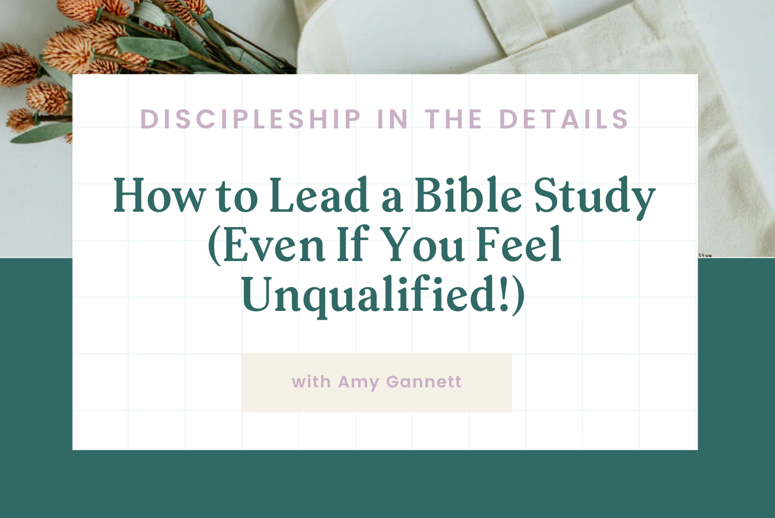 How to Lead a Bible Study (Even If You Feel Unqualified!) – The Bible ...